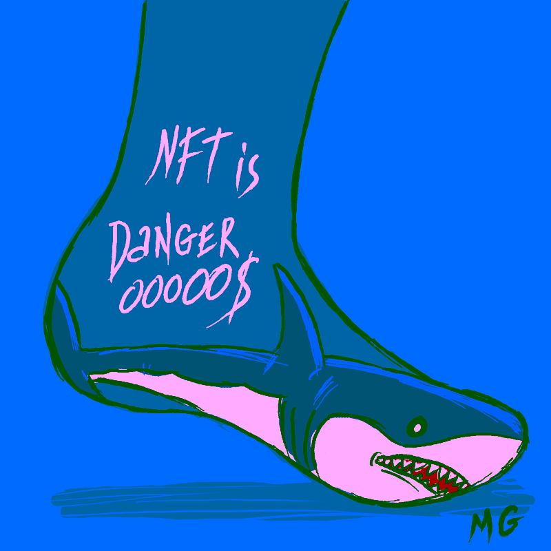NFT is Dangerooooo$
